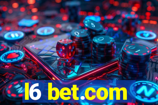 l6 bet.com